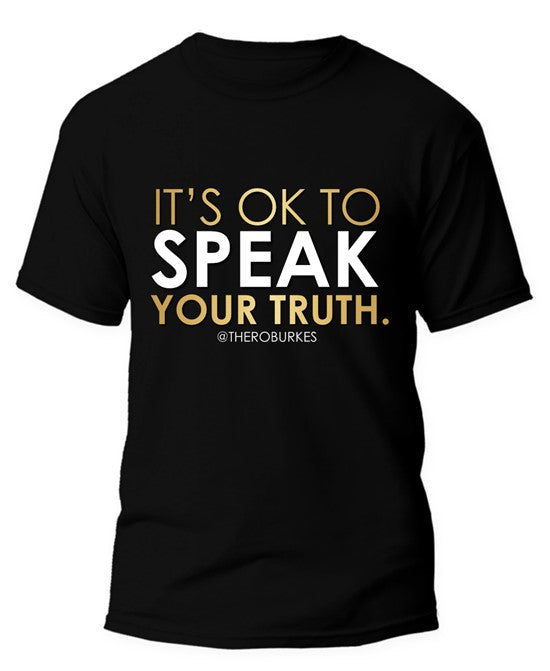 Speak Your Truth Tshirt